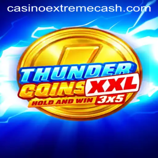 Unveiling ThunderCoinsXxl: The Ultimate Gaming Experience with Extremecash Opportunities